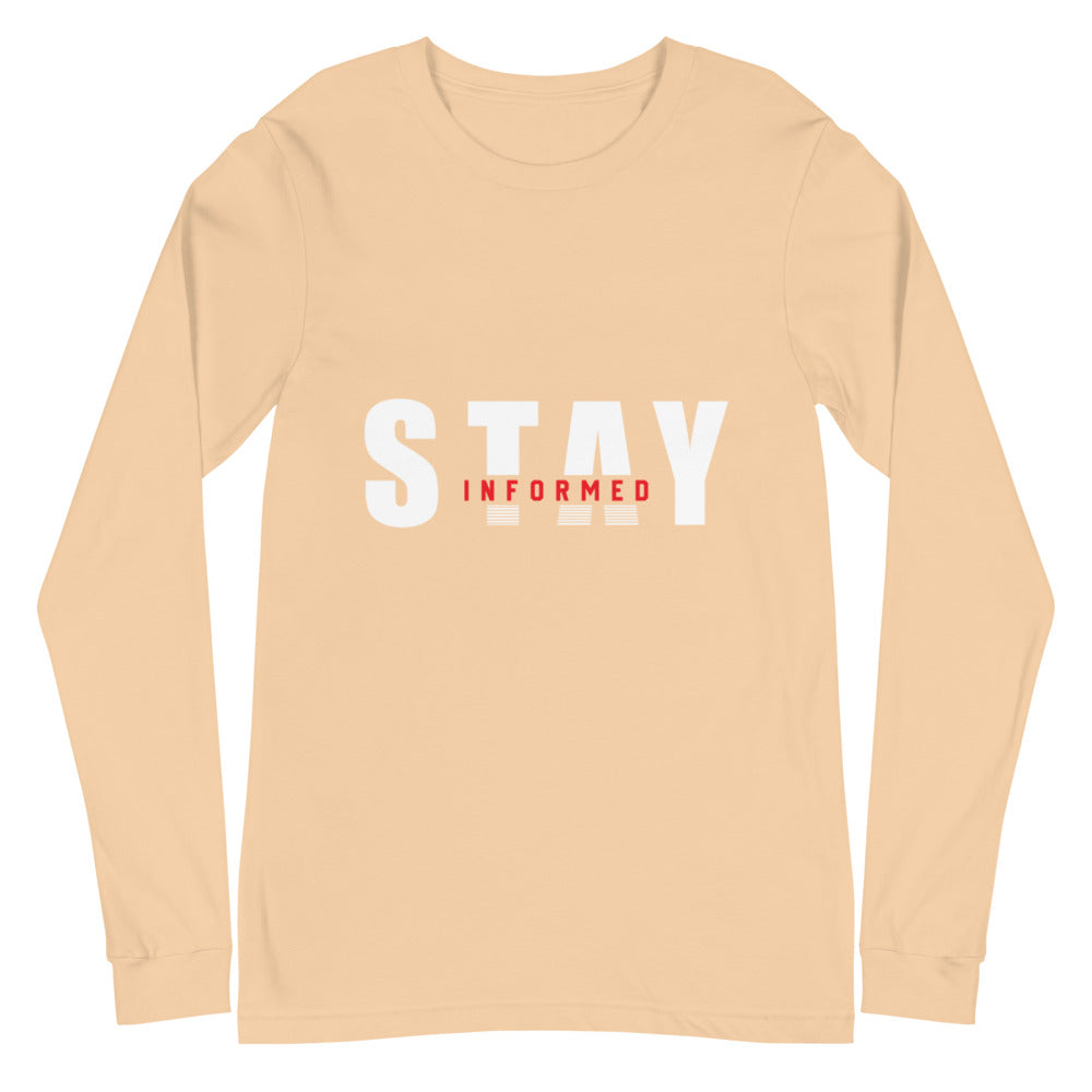 Stay Informed Long Sleeve