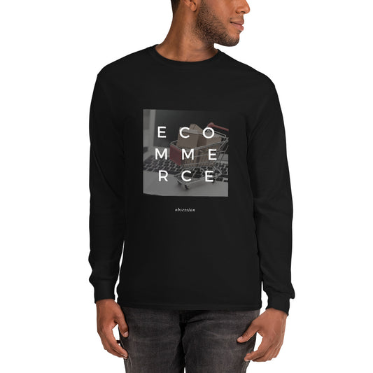 ECommerce Obsession Long Sleeve