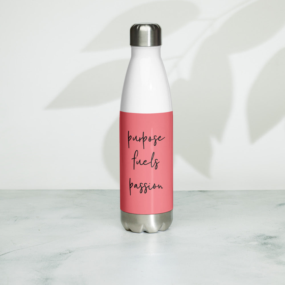 Purpose Fuels Passion Water Bottle