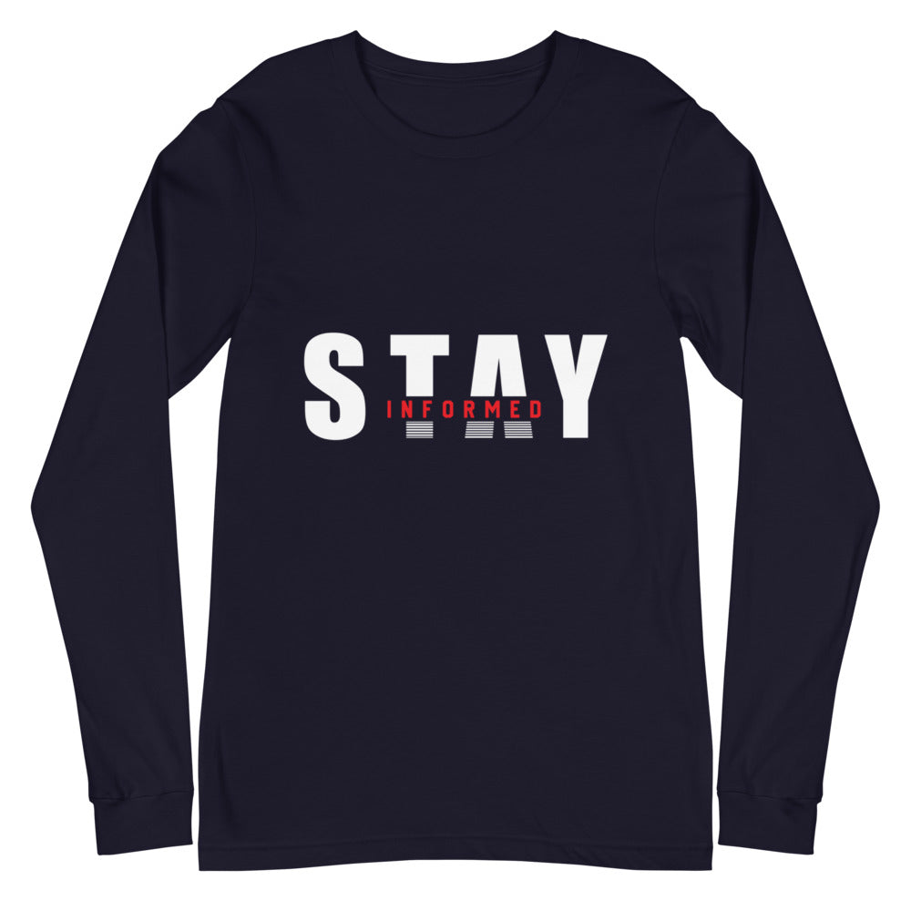 Stay Informed Long Sleeve